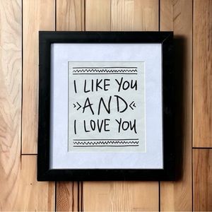 I Like You Framed Wall Art